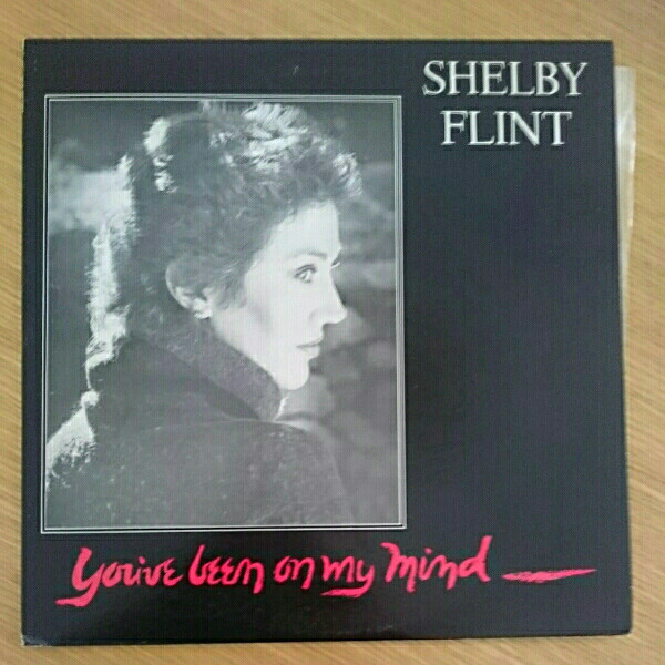 Shelby Flint – You’ve Been On My Mind (LP)
