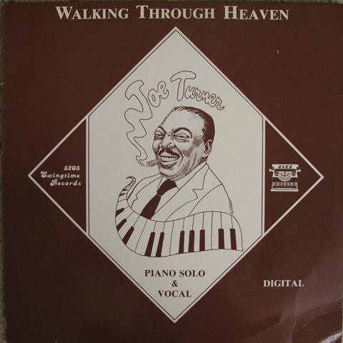 Joe Turner - Walking Through Heaven
