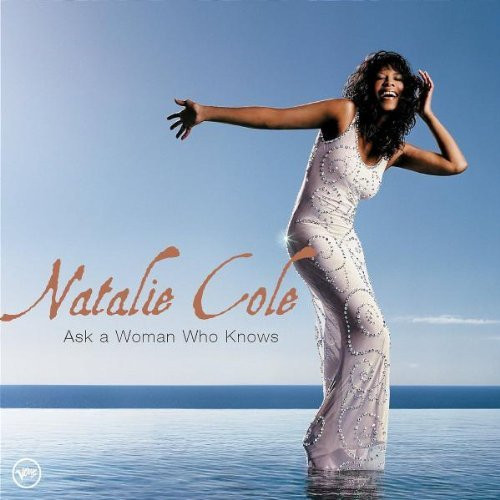 Natalie Cole – Ask A Woman Who Knows (CD)