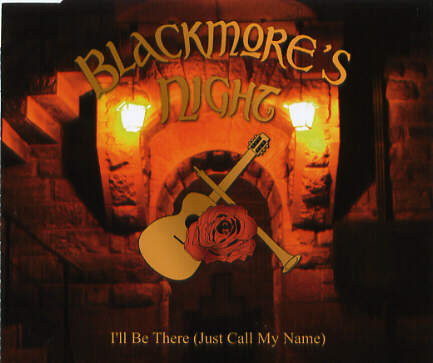 Blackmore's Night - I’ll Be There (Just Call My Name)