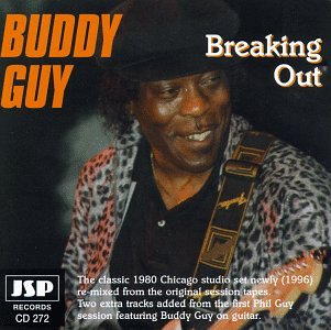 Buddy Guy - Breaking Out