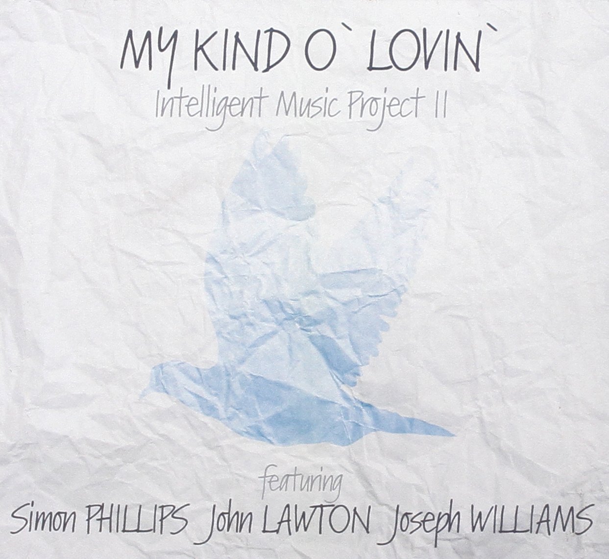 Intelligent Music Project Ii – My Kind O’ Lovin’ (CD)