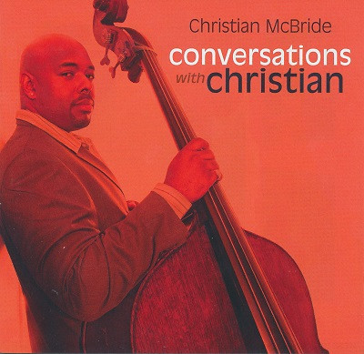 Christian Mcbride – Conversations With Christian (CD)