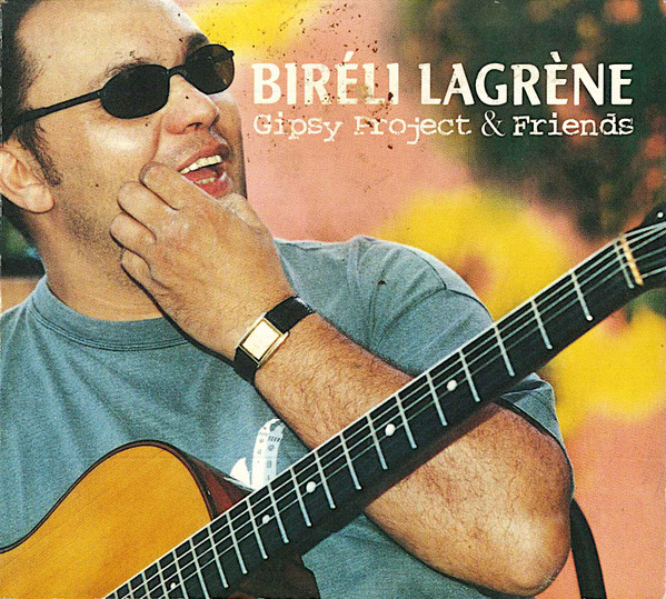 Biréli Lagréne – Gipsy Project & Friends (CD)