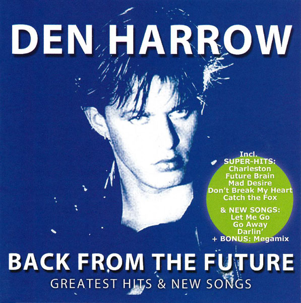 Den Harrow – Back From The Future: Greatest Hits & New Songs (CD)