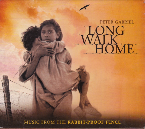 Peter Gabriel - Long Walk Home: Music From The Rabbit-Proof Fence