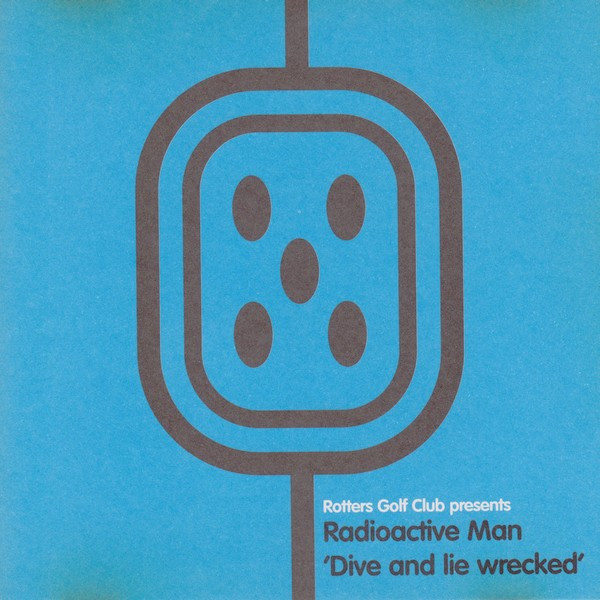 Radioactive Man – Dive And Lie Wrecked EP (CD)