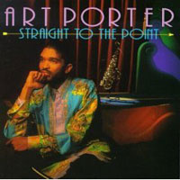 Art Porter - Straight To Point