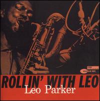 Leo Parker – Rollin’ With Leo (CD)