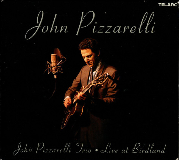 John Pizzarelli Trio - Live At Birdland