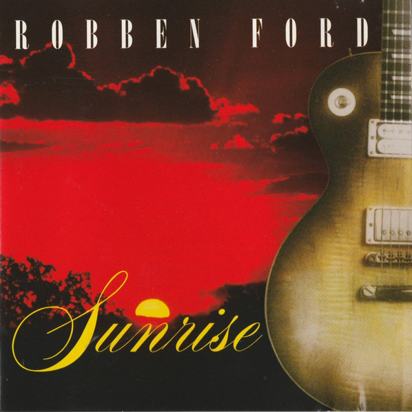 Robben Ford – Sunrise (CD)