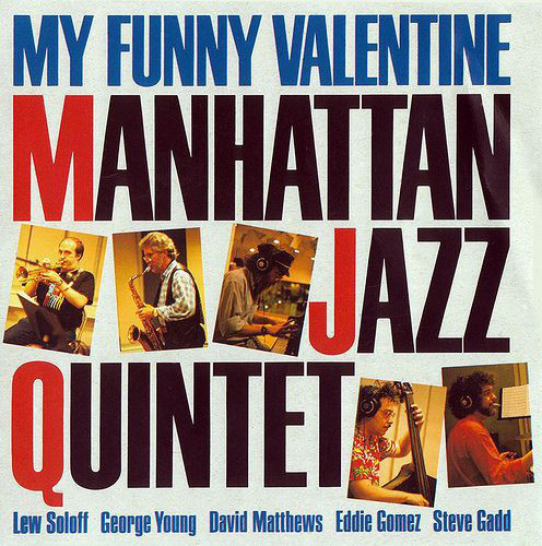 Manhattan Jazz Quintet - My Funny Valentine