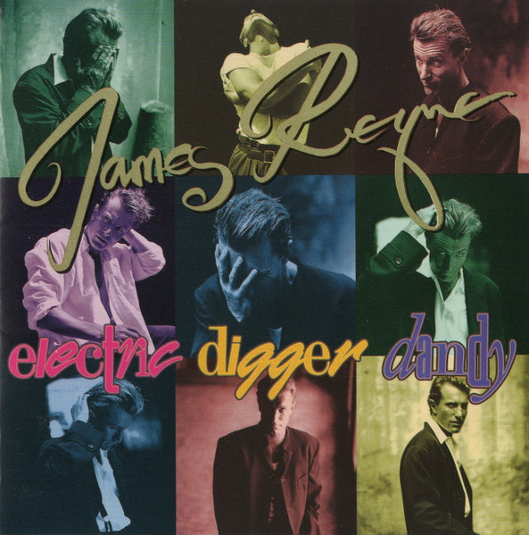 James Reyne - Electric Digger Dandy