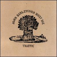 Traffic – John Barleycorn Must Die (CD)