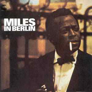 Miles Davis – Miles In Berlin (CD)