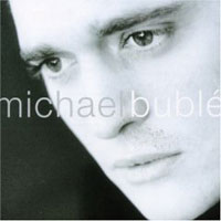 Michael Bublé - Michael Bublé