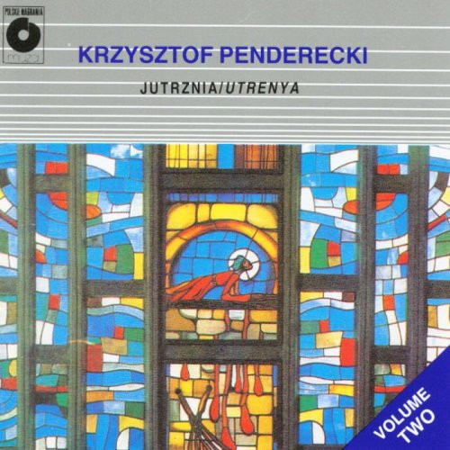 Krzysztof Penderecki – Volume Two: Jutrznia/Utrenja (CD)