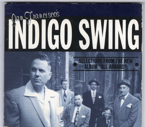 Indigo Swing - Selections From The New Album „All Aboard”