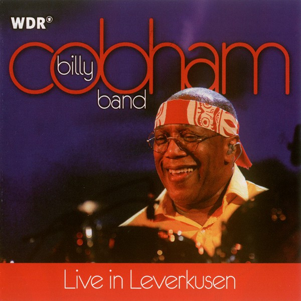 Billy Cobham Band - Live At Jazzfestival Leverkusen