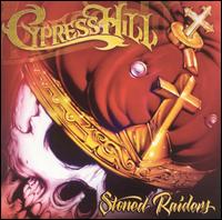 Cypress Hill - Stoned Raiders