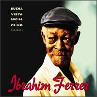 Ibrahim Ferrer – Buena Vista Social Club Presents Ibrahim Ferrer (CD)