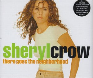 Sheryl Crow – There Goes The Neighborhood (CDS)