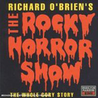 The Rocky Horror Show: The Whole Gory Story (CD)