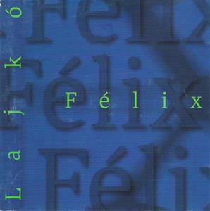 Lajkó Félix - Lajkó Félix