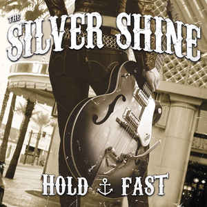 Silver Shine – Hold Fast (CD)
