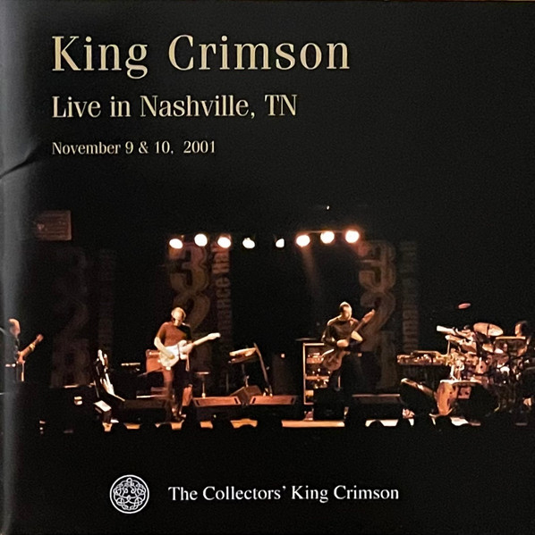 King Crimson – Live In Nashville 2001 (CD)