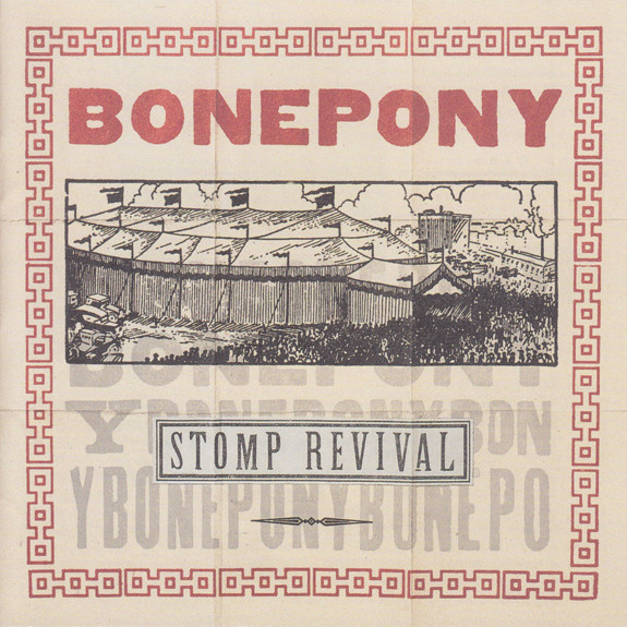 Bonepony – Stomp Revival (CD)