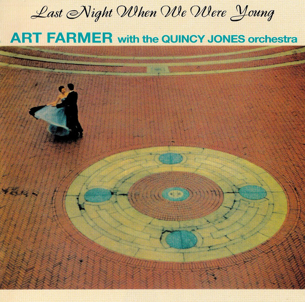 Art Farmer & The Quincy Jones Orchestra – Last Night When We Were Young (CD)