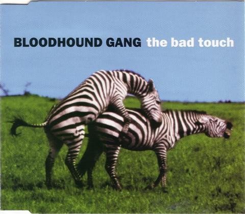 Bloodhound Gang – The Bad Touch (CDS)