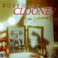 Rosemary Clooney - Demi-centennial