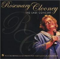 Rosemary Clooney - The Last Concert