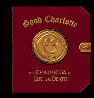 Good Charlotte – The Chronicles Of Life And Death (CD)