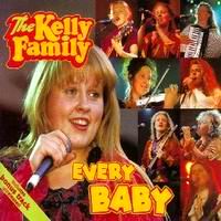 Kelly Family - Every Baby