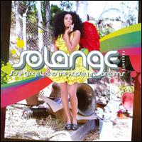 Solange - Sol-Angel And The Hadley St. Dreams
