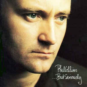 Phil Collins - …But Seriously