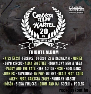 Válogatás - 20 Év Gengszter Rap: Ganxsta Zolee És A Kartel Tribute Album
