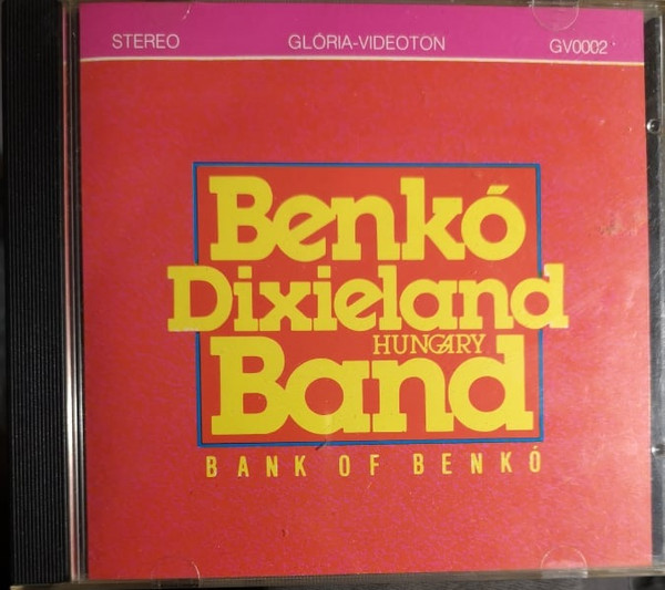 Benkó Dixieland Band - Bank Of Benkó