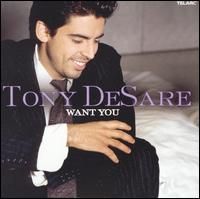 Tony Desare – Want You (CD)