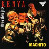 Machito – Kenya: Afro-Cuban Jazz (CD)