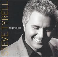 Steve Tyrell - This Guy’s In Love