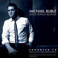 Michael Bublé - Sings Totally Blonde