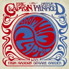 Eric Clapton & Steve Winwood - Live From Madison Square Garden
