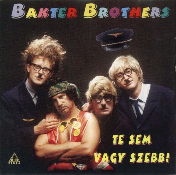 Bakter Brothers – Te Sem Vagy Szebb! (CD)