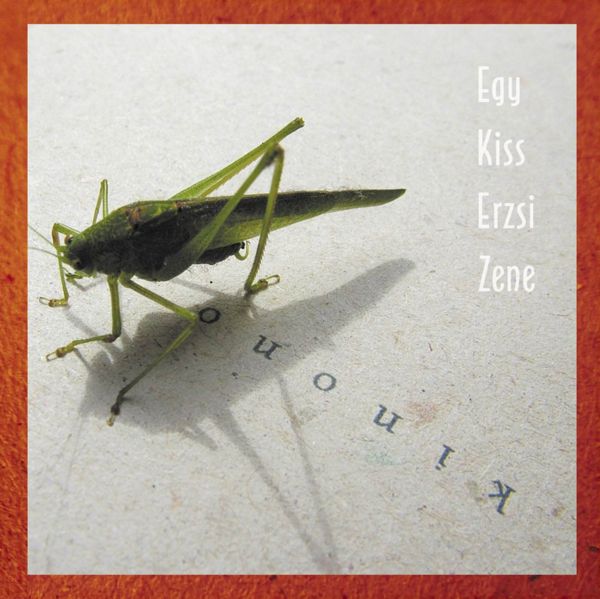 Egy Kiss Erzsi Zene – Kinono (CD)