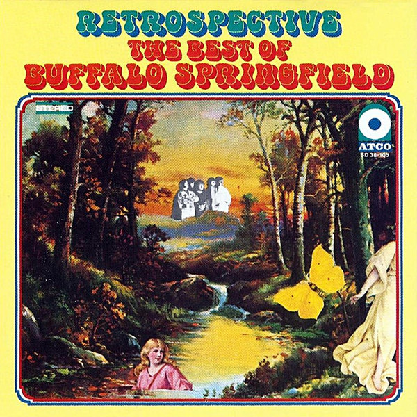 Buffalo Springfield - Retrospective: The Best Of Buffalo Springfield