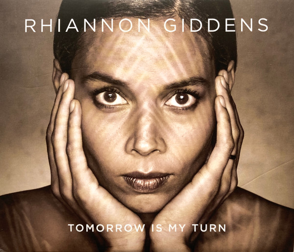 Rhiannon Giddens – Tomorrow Is My Turn (CD)